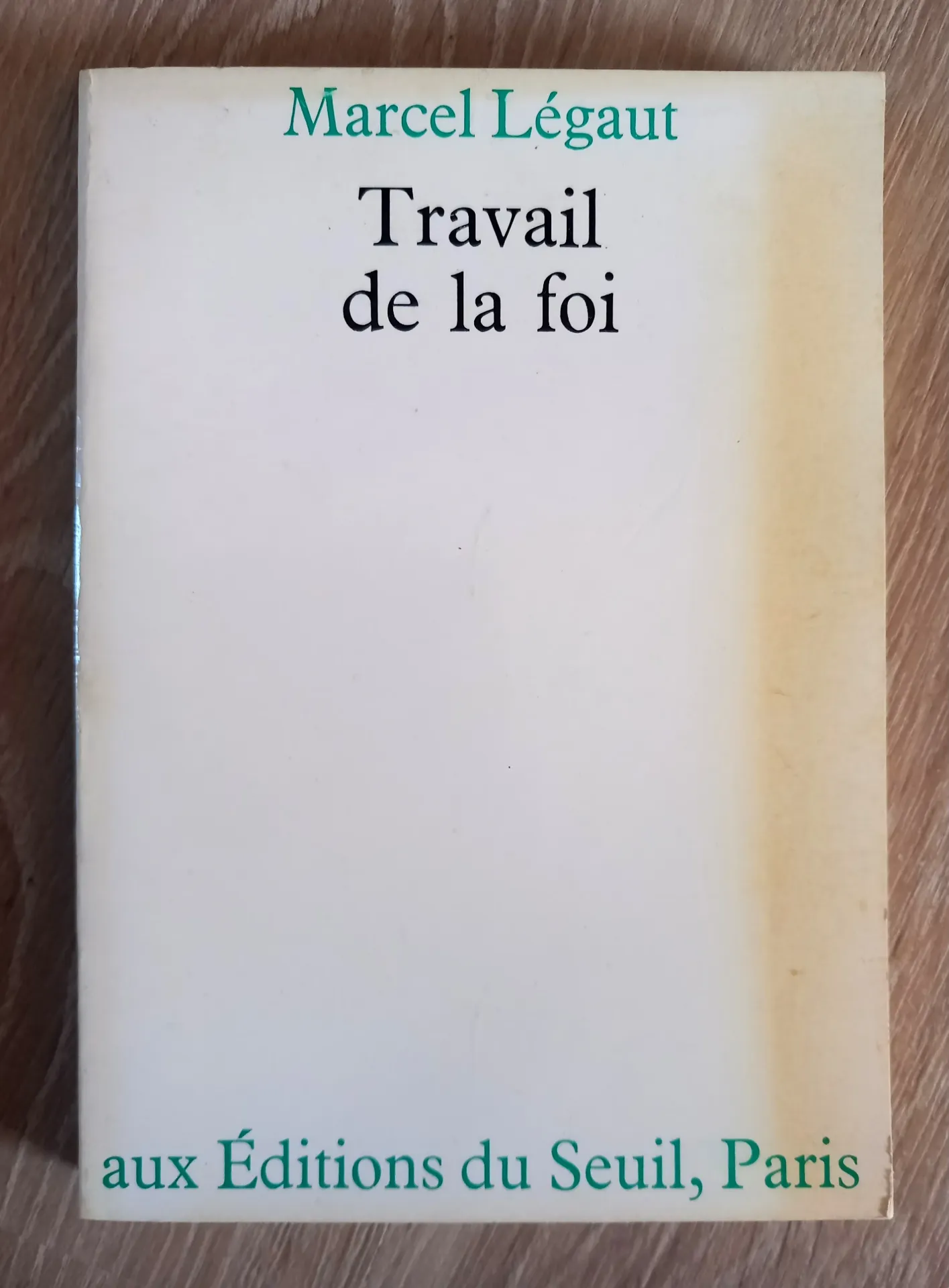 Travail de la foi (Marcel Légaut)