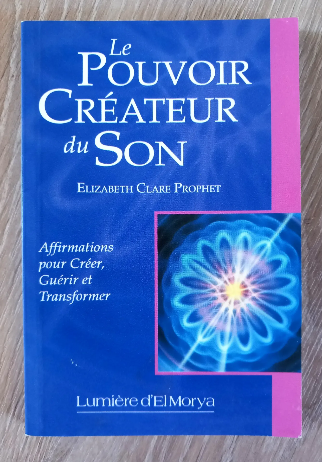 Le pouvoir créateur du son (Elizabeth Clare Prophet)