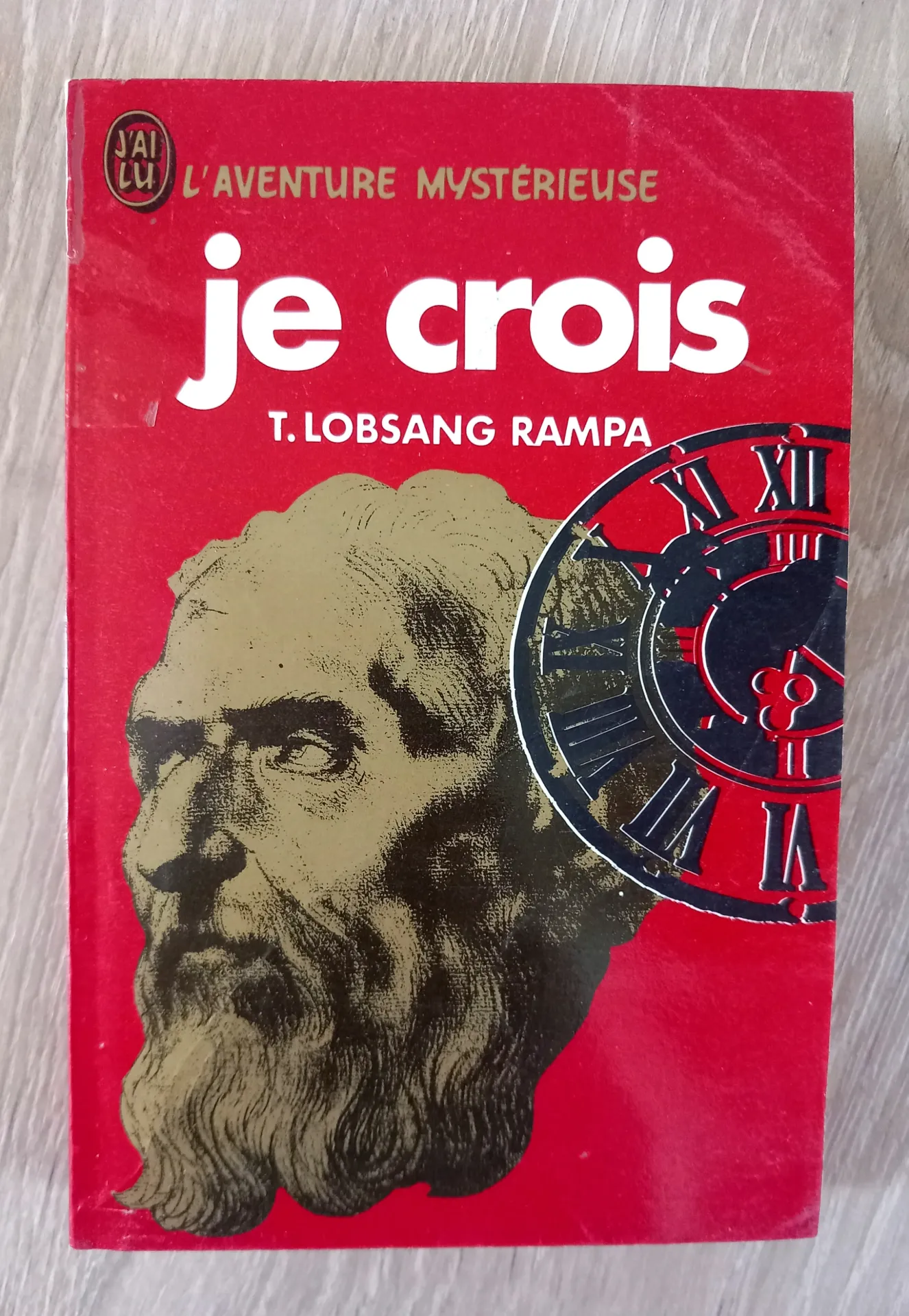Je crois (T. Lobsang Rampa)