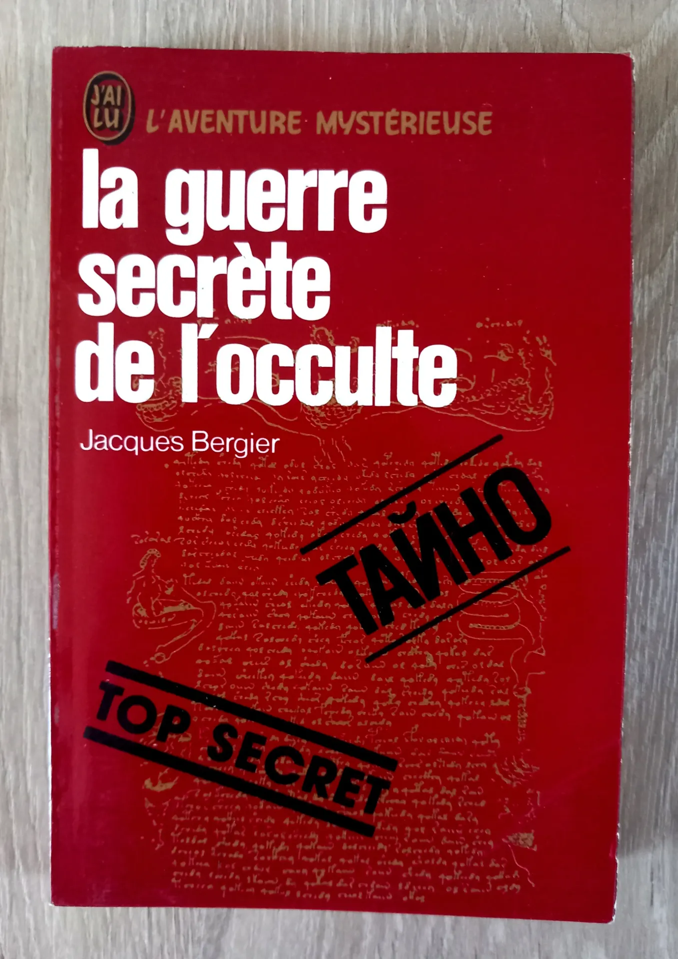 La guerre secrète de l'occulte (Jacques Bergier)