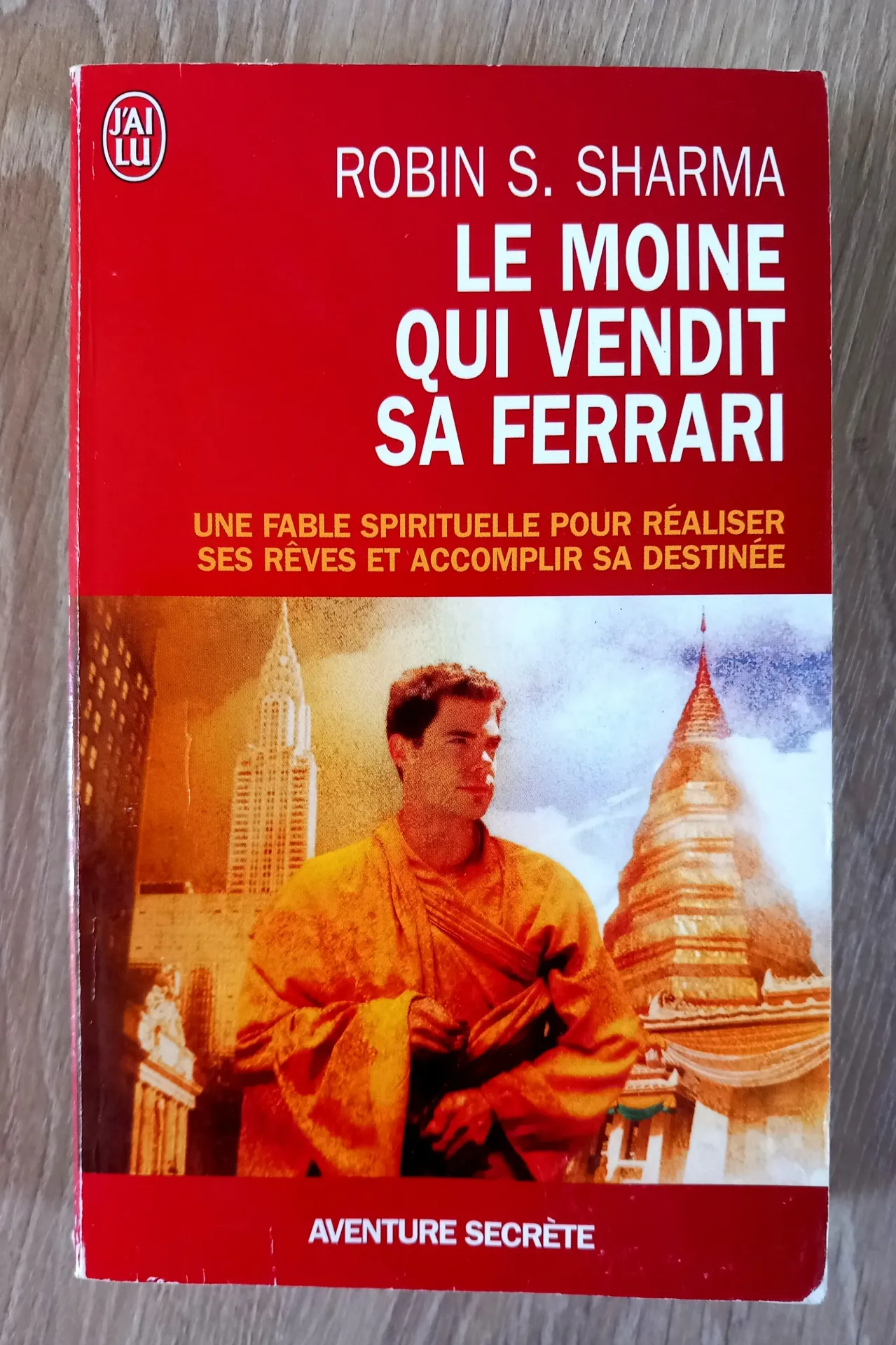 Le moine qui vendit sa ferrari (Robin S. Sharma)