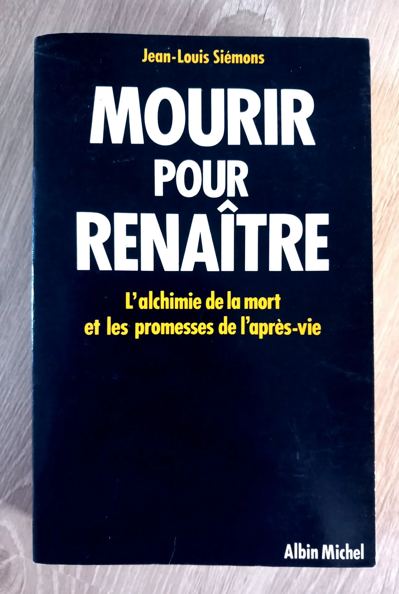 Mourir pour renaître (Jean-Louis Siémons)