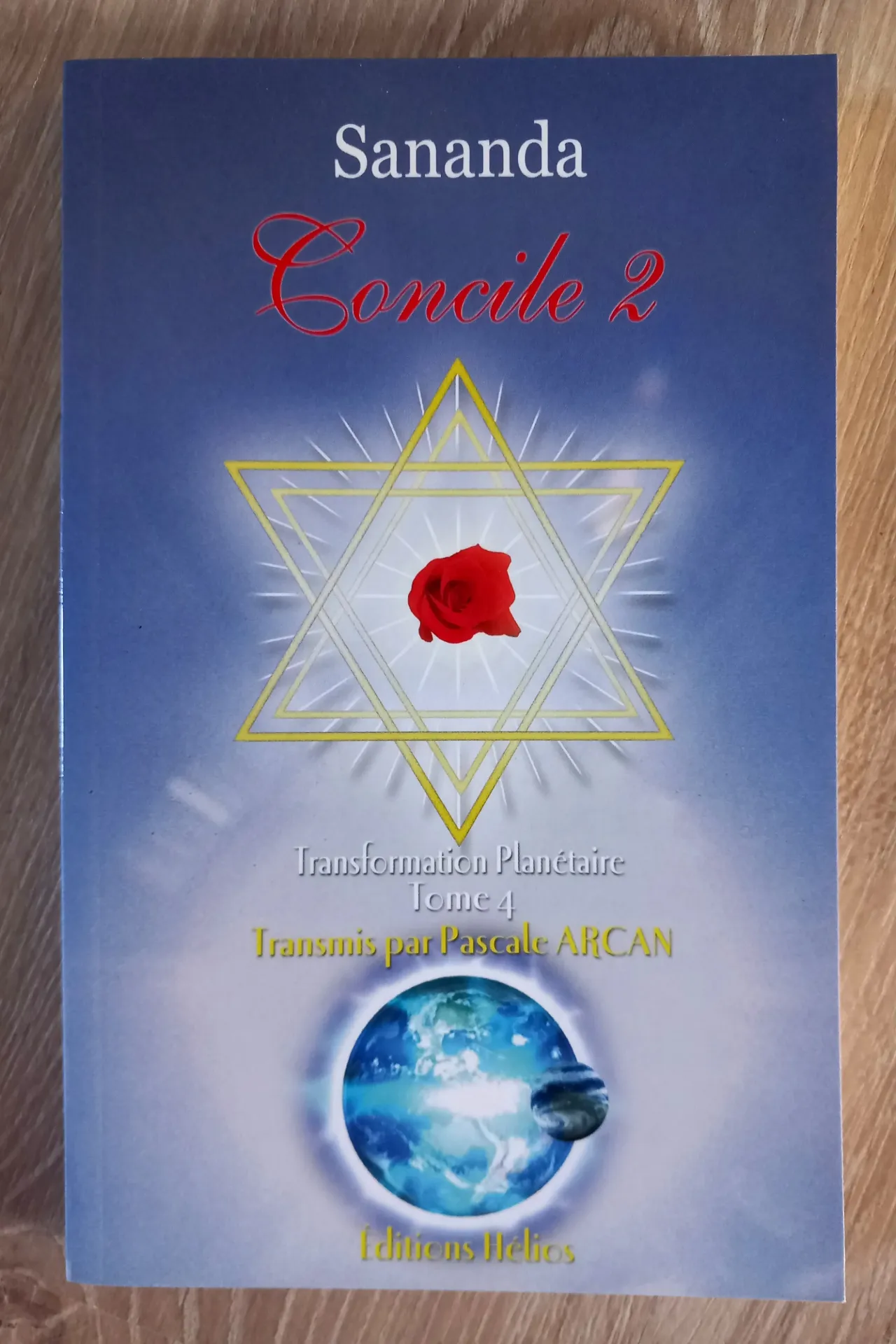 Concile 2. Transformation planétaire, tome 4 (Sananda)