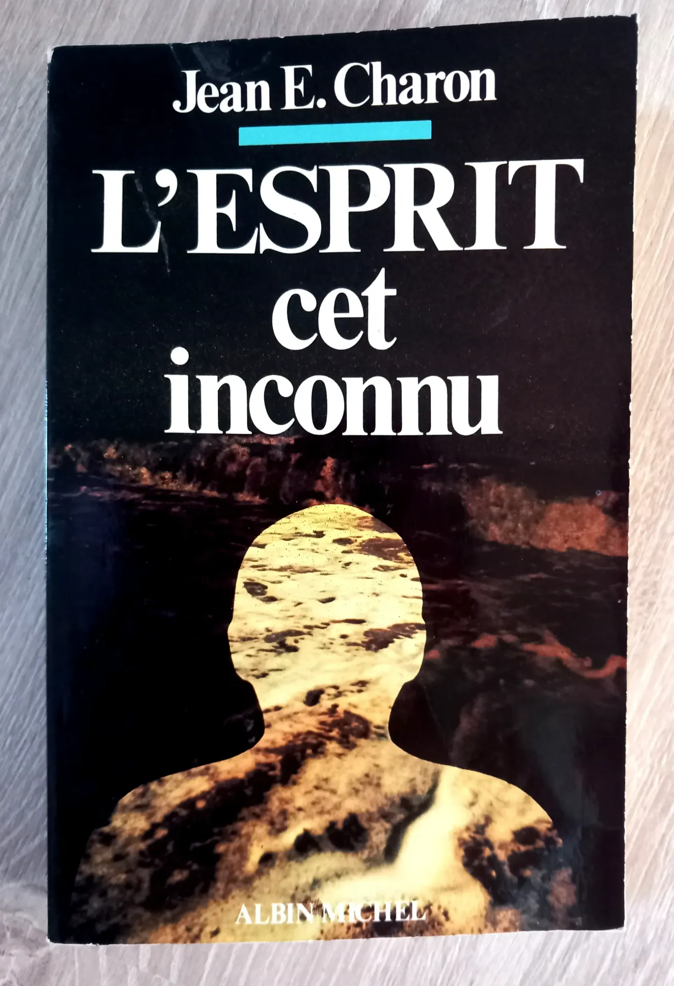 L'esprit cet inconnu (Jean E. Charon)