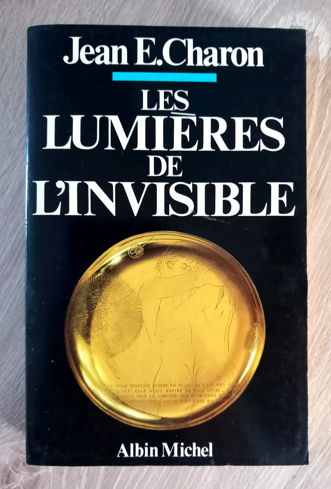 Les lumières de l'invisible (Jean E. Charon)
