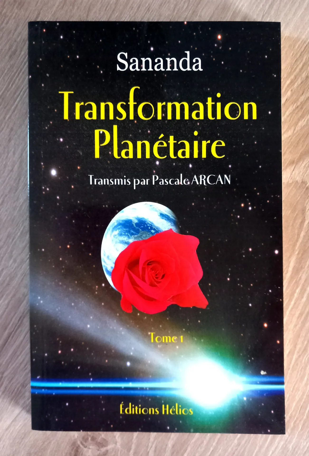 Transformation planétaire, tome 1 (Sananda, Pascale Arcan)