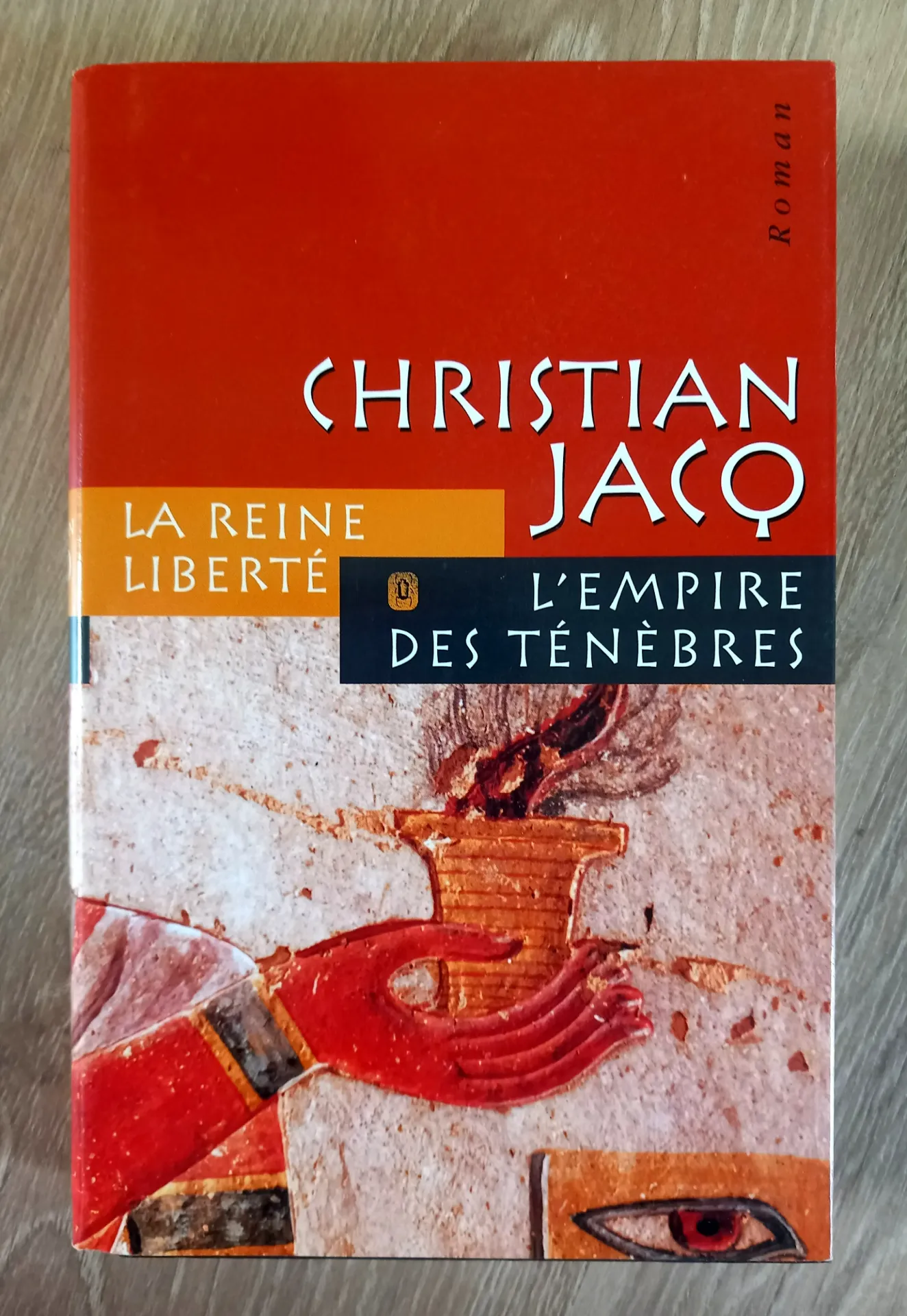 La reine Liberté - L'empire des ténèbres (Christian Jacq)
