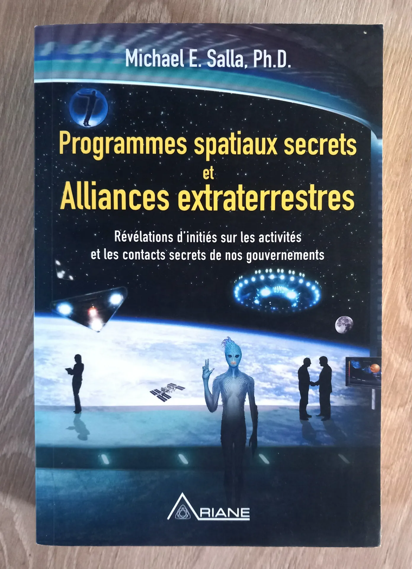 Programmes spatiaux secrets et alliances extraterrestres (Michael E. Salla. Ph.D.)