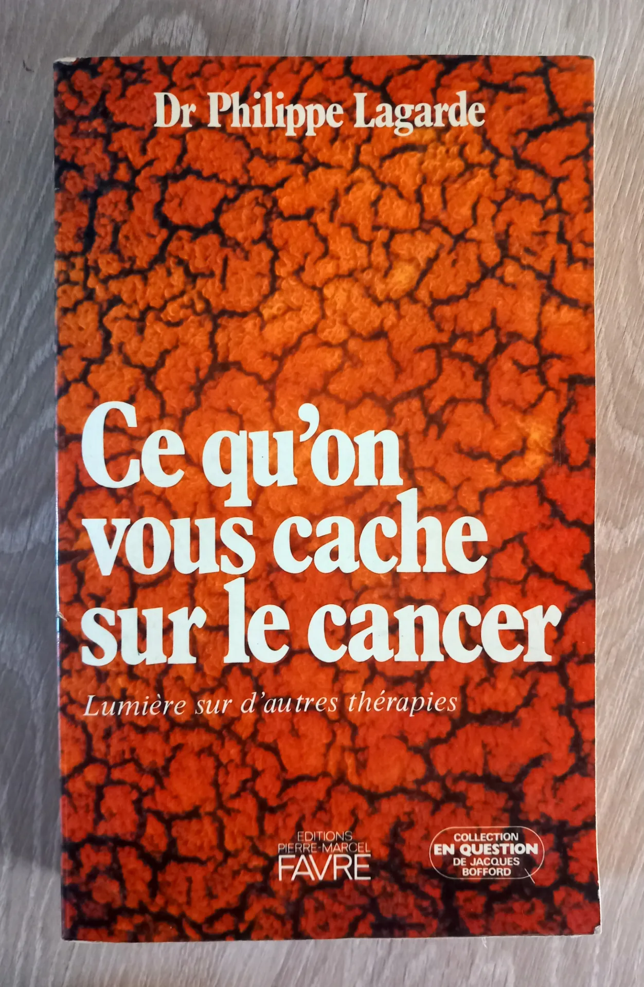 Ce qu'on vous cache sur le cancer (Dr Philippe Lagarde)