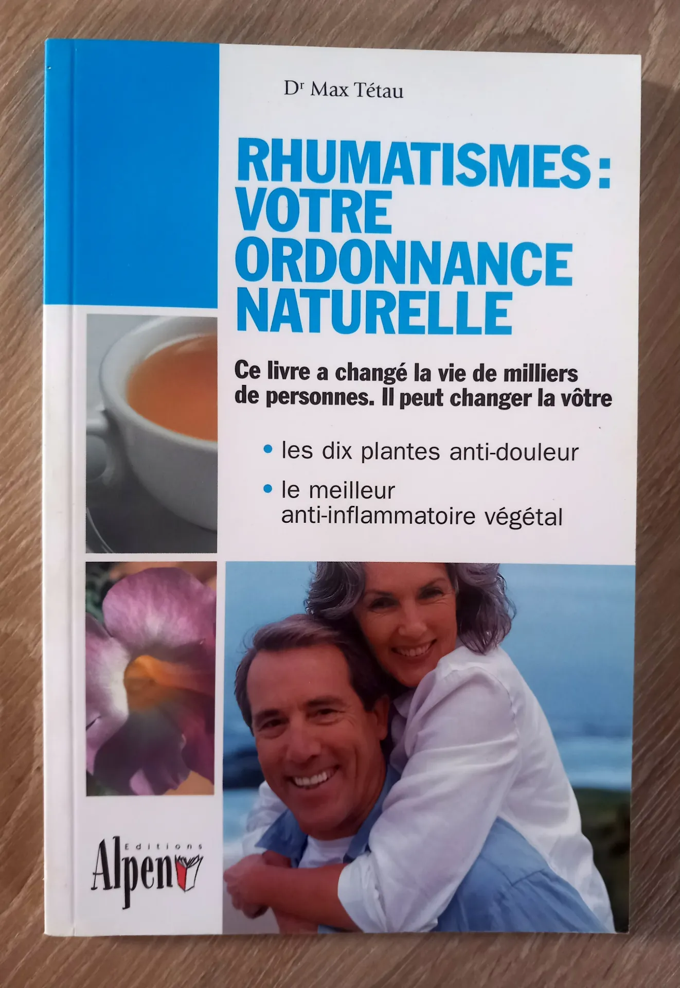 Rhumatisme : votre ordonnance naturelle (Dr Max Tétau)
