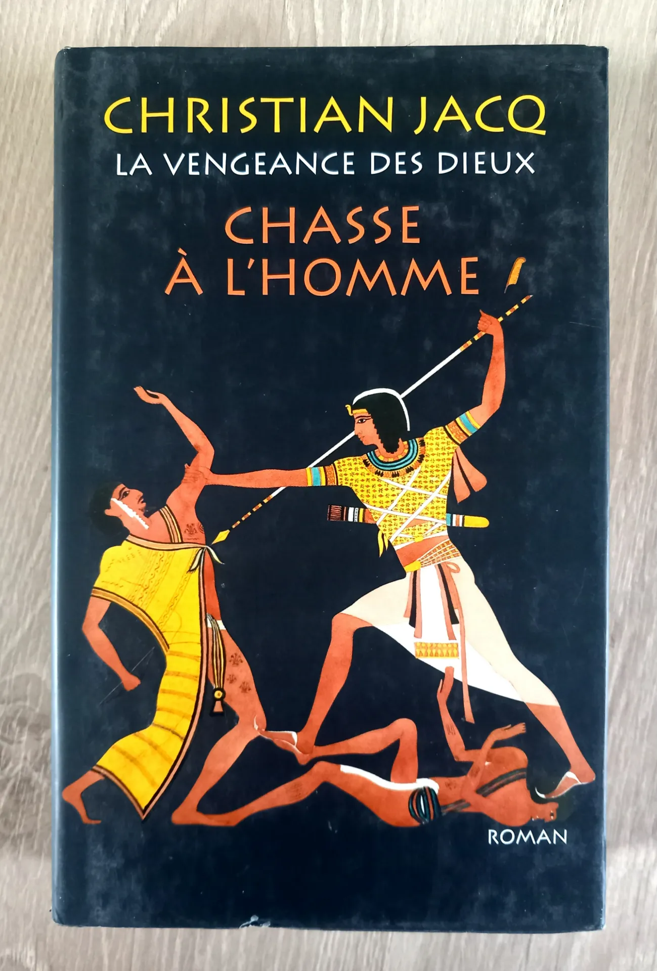 La vengeance des Dieux - Chasse à l'homme (Christian Jacq)