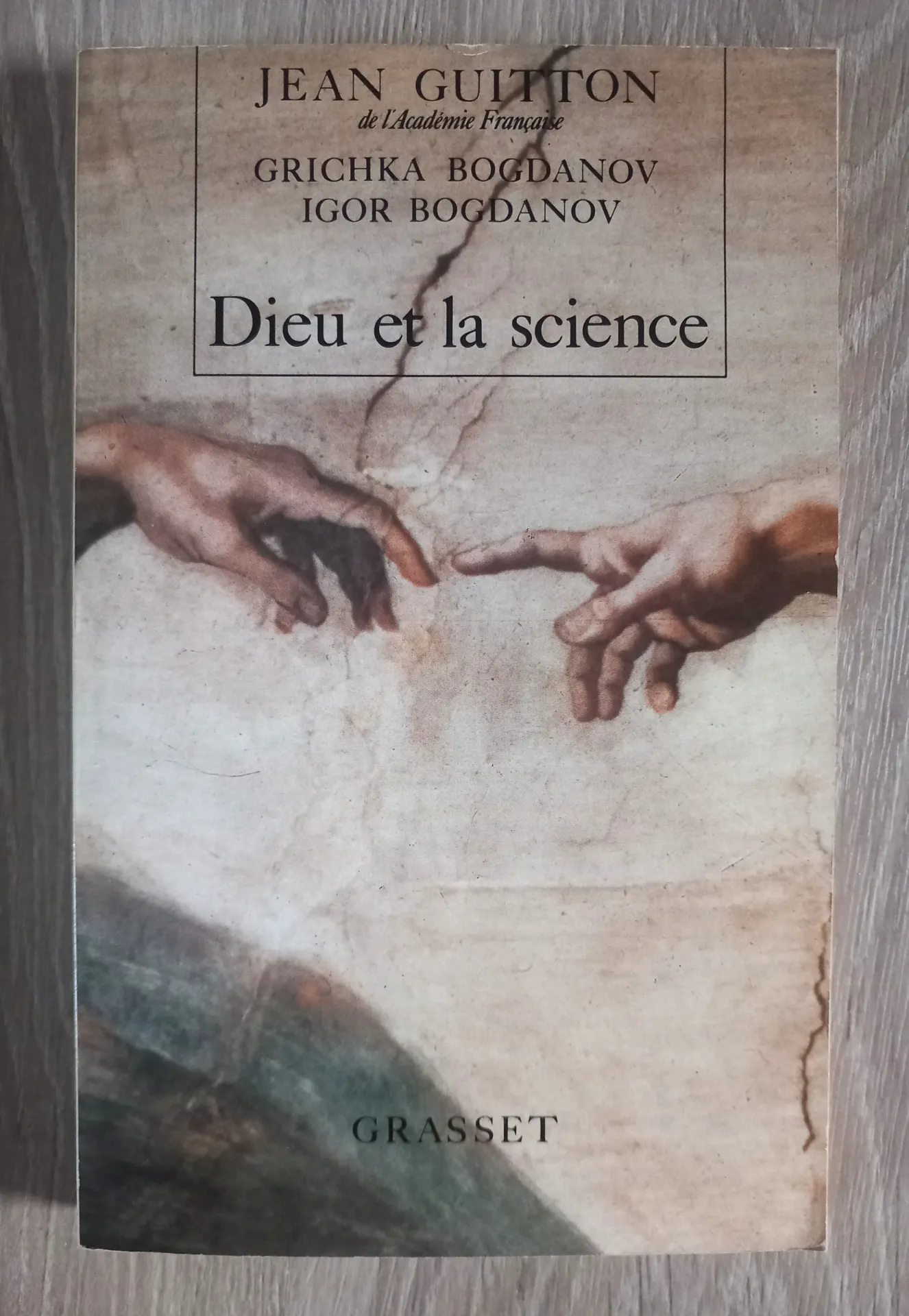 Dieu et la science (Jean Guitton, Grichka et Igor Bogdnanov)