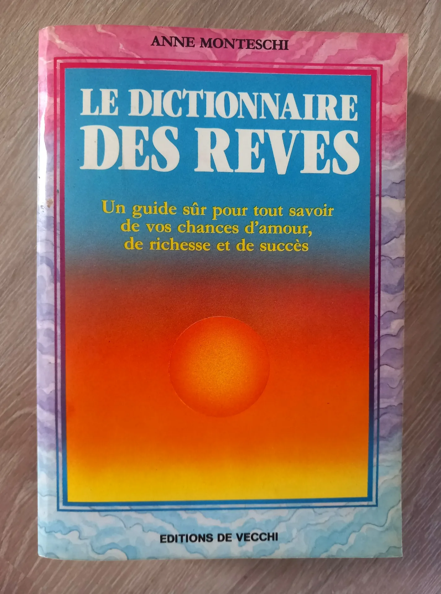 Dictionnaire des rêves (Anne Monteschi)