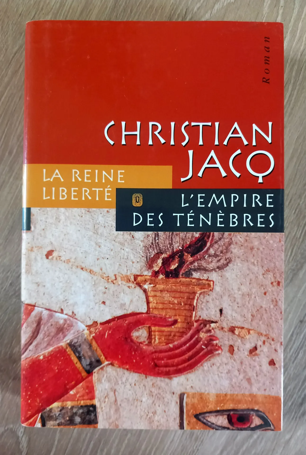 La reine Liberté - L'empire des ténèbres (Christian Jacq)