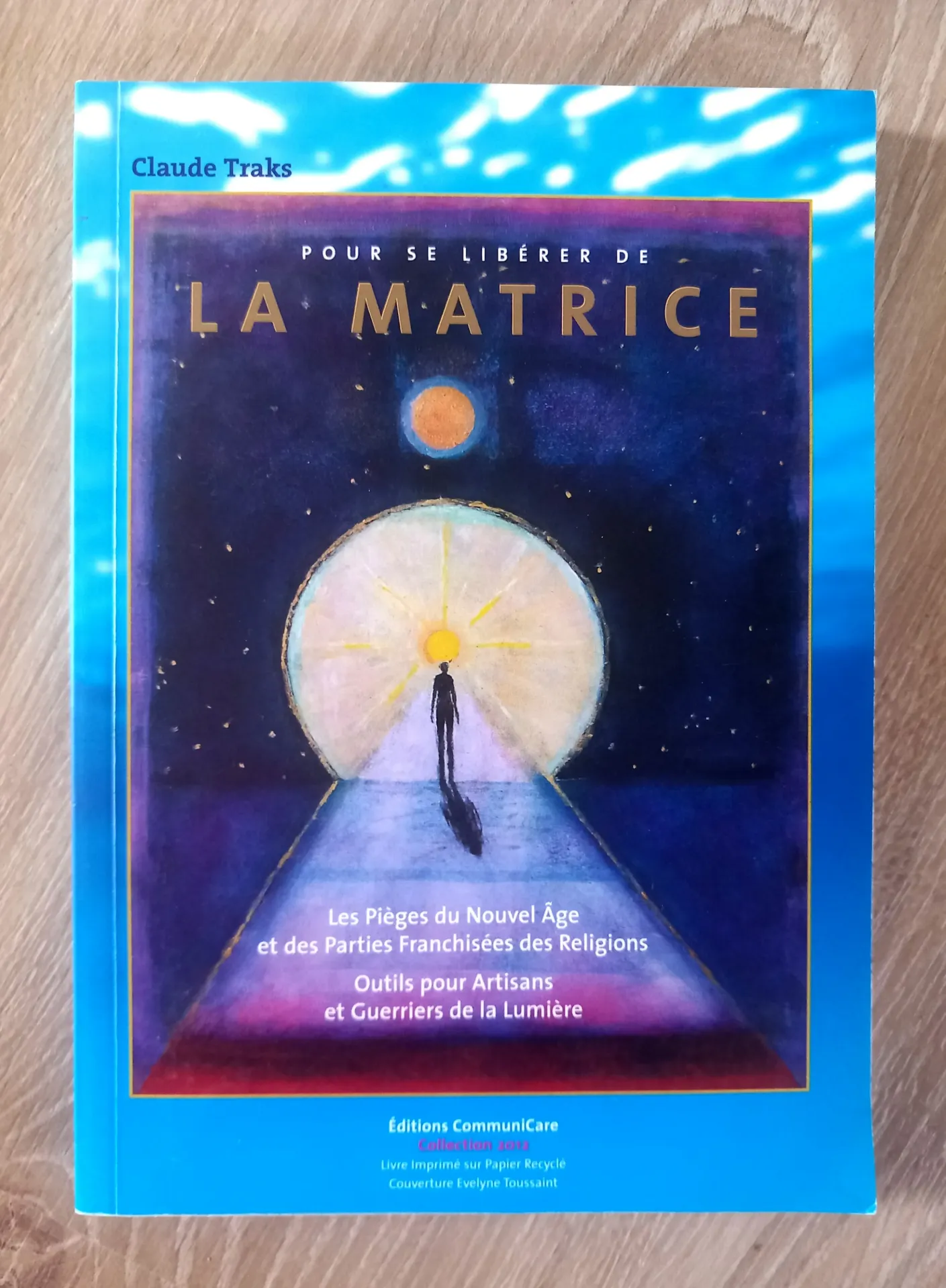 Pour se libérer de la matrice (Claude Traks)