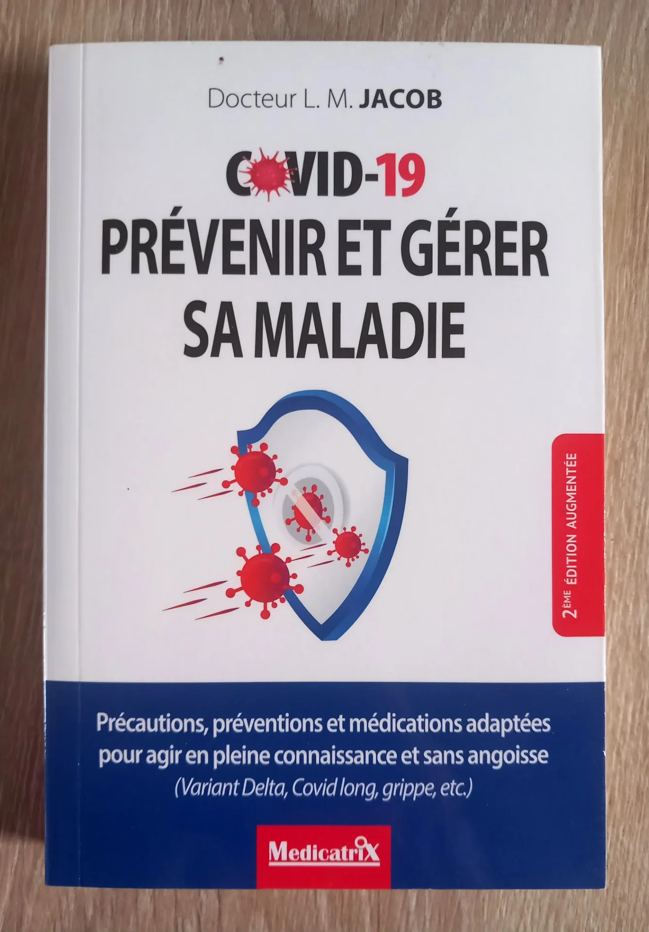 Covid-19, prévenir et gérer sa maladie (Dr L. M. Jacob)