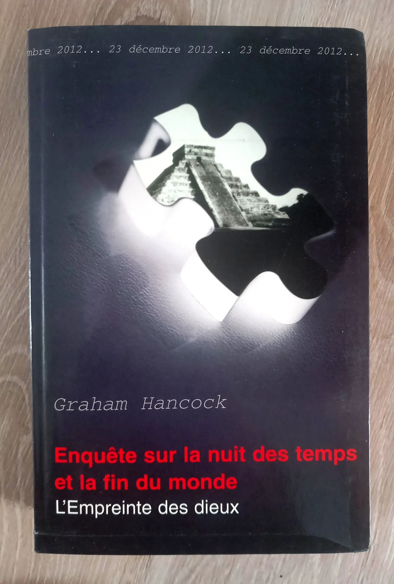 Enquête sur la nuit des temps et la fin du monde (Graham Hancock)