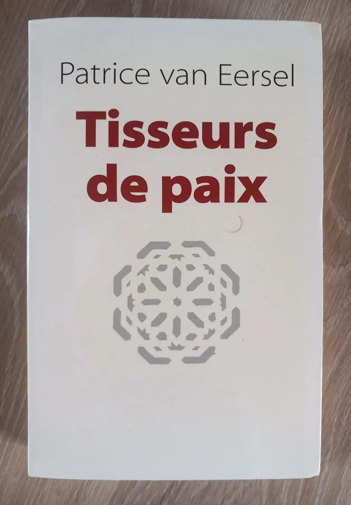Tisseurs de paix (Patrice van Eersel)
