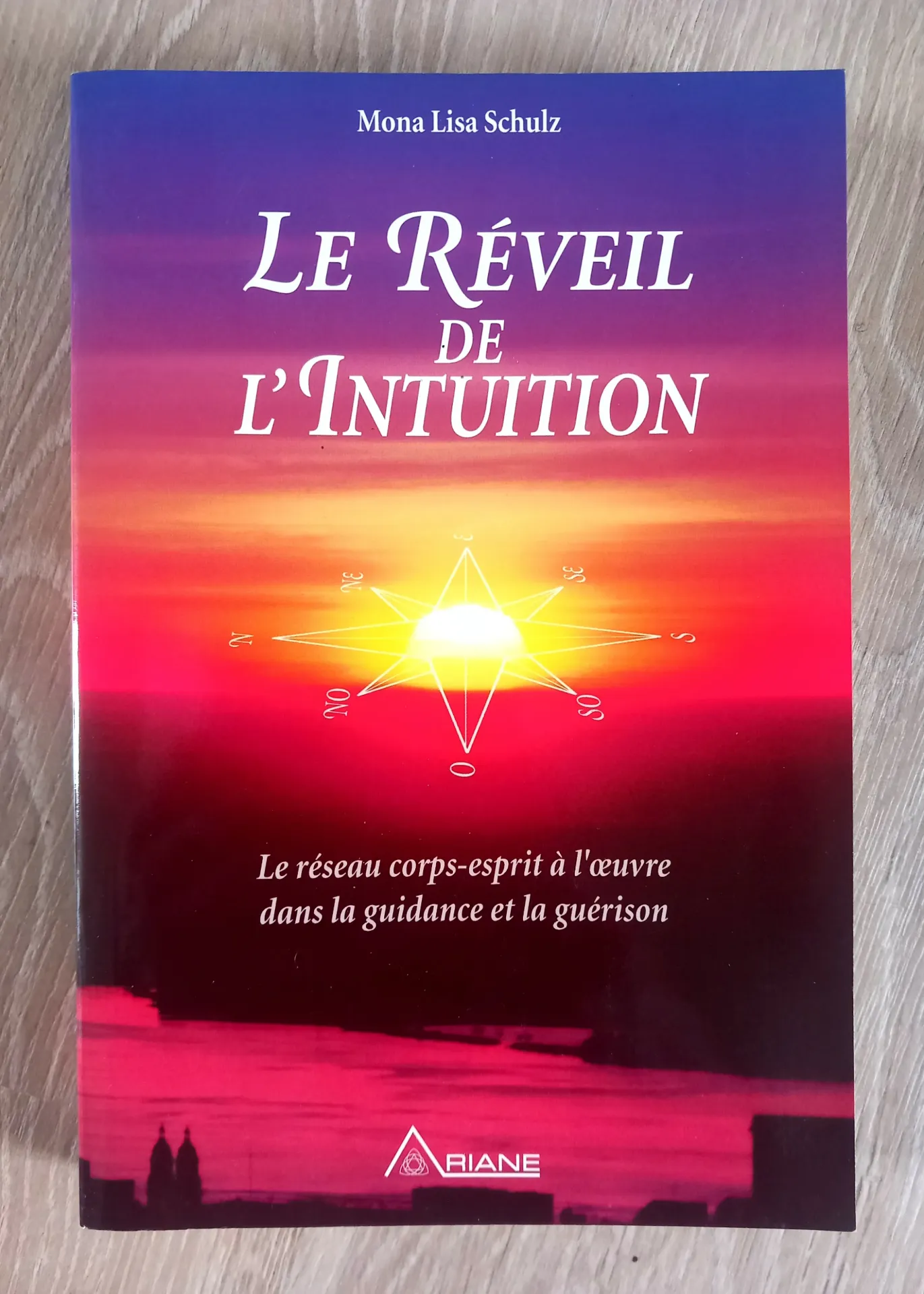 Le réveil de l'intuition (Mona Lisa Schulz)