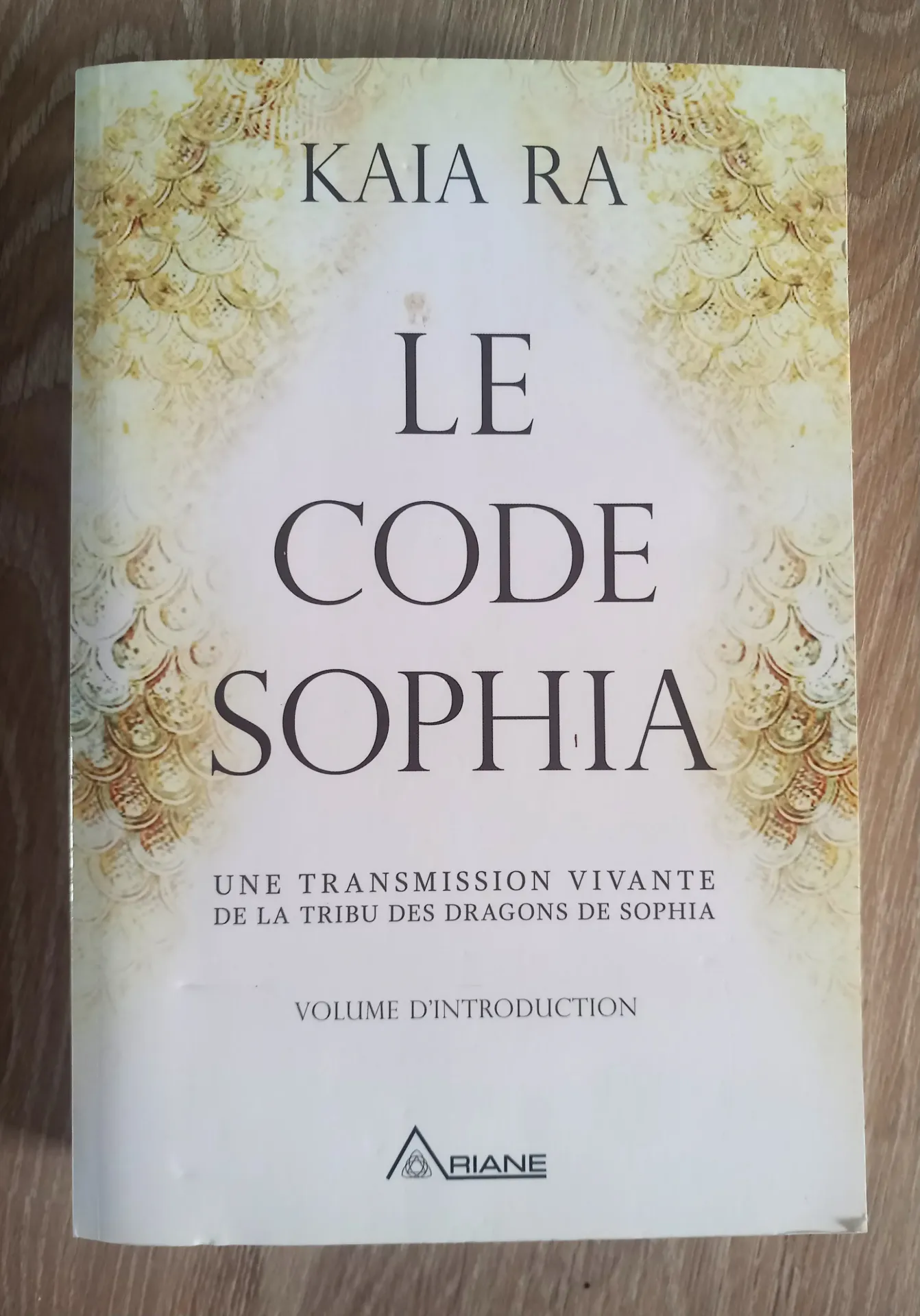 Le code Sophia (Kaia Ra)