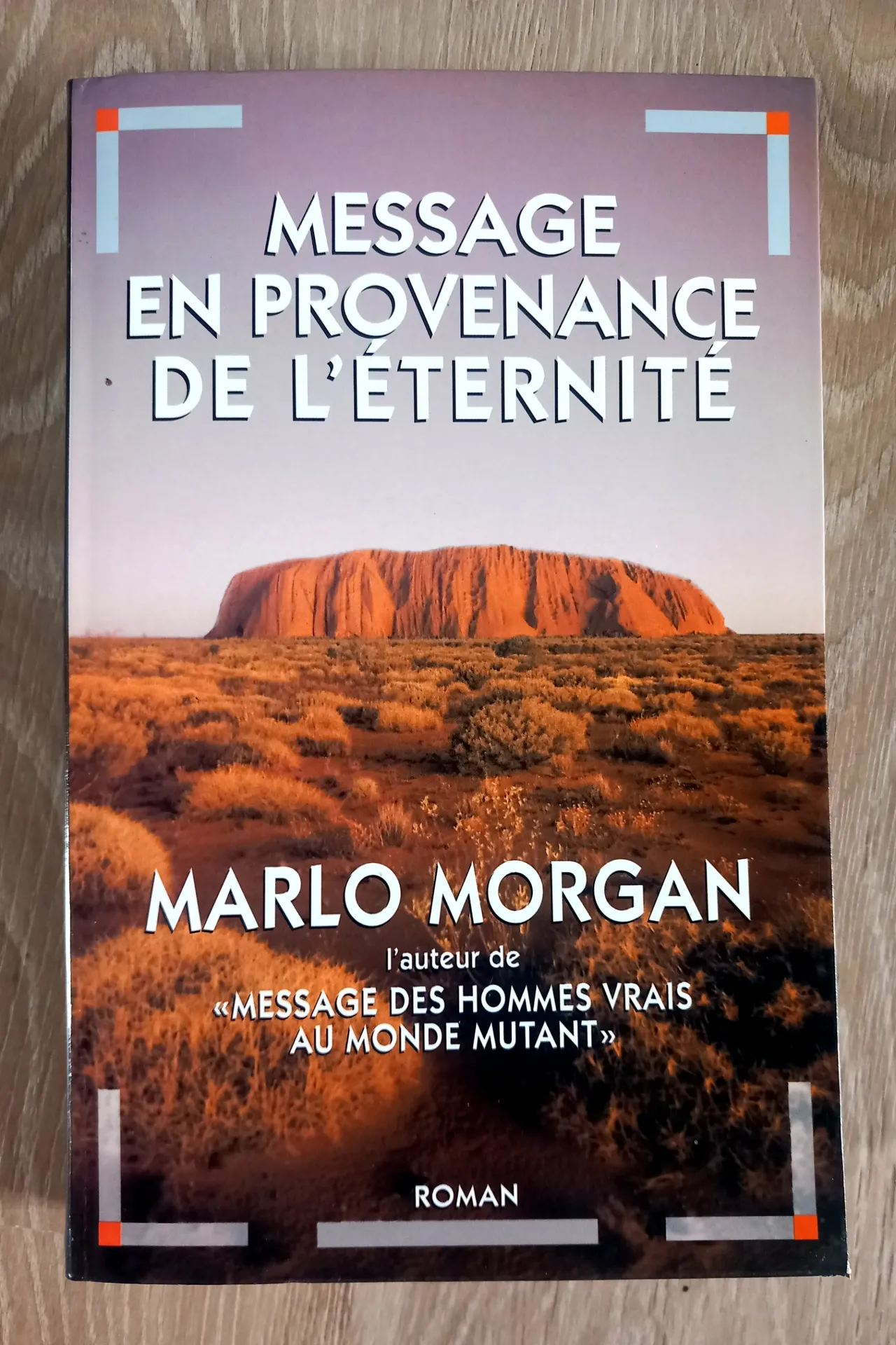 Message en provenance de l'éternité (Marlo Morgan)
