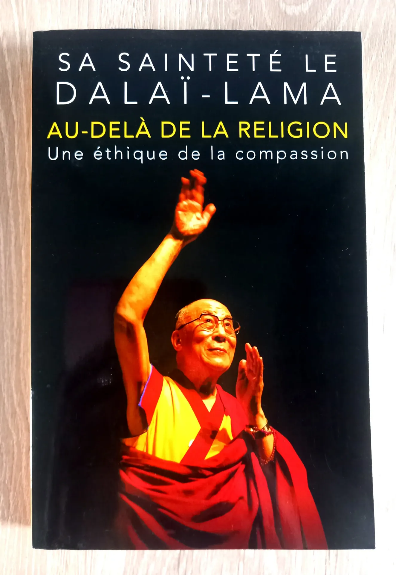 Au-delà de la religion, une éthique de la compassion (Sa Sainteté le Dalaï Lama)
