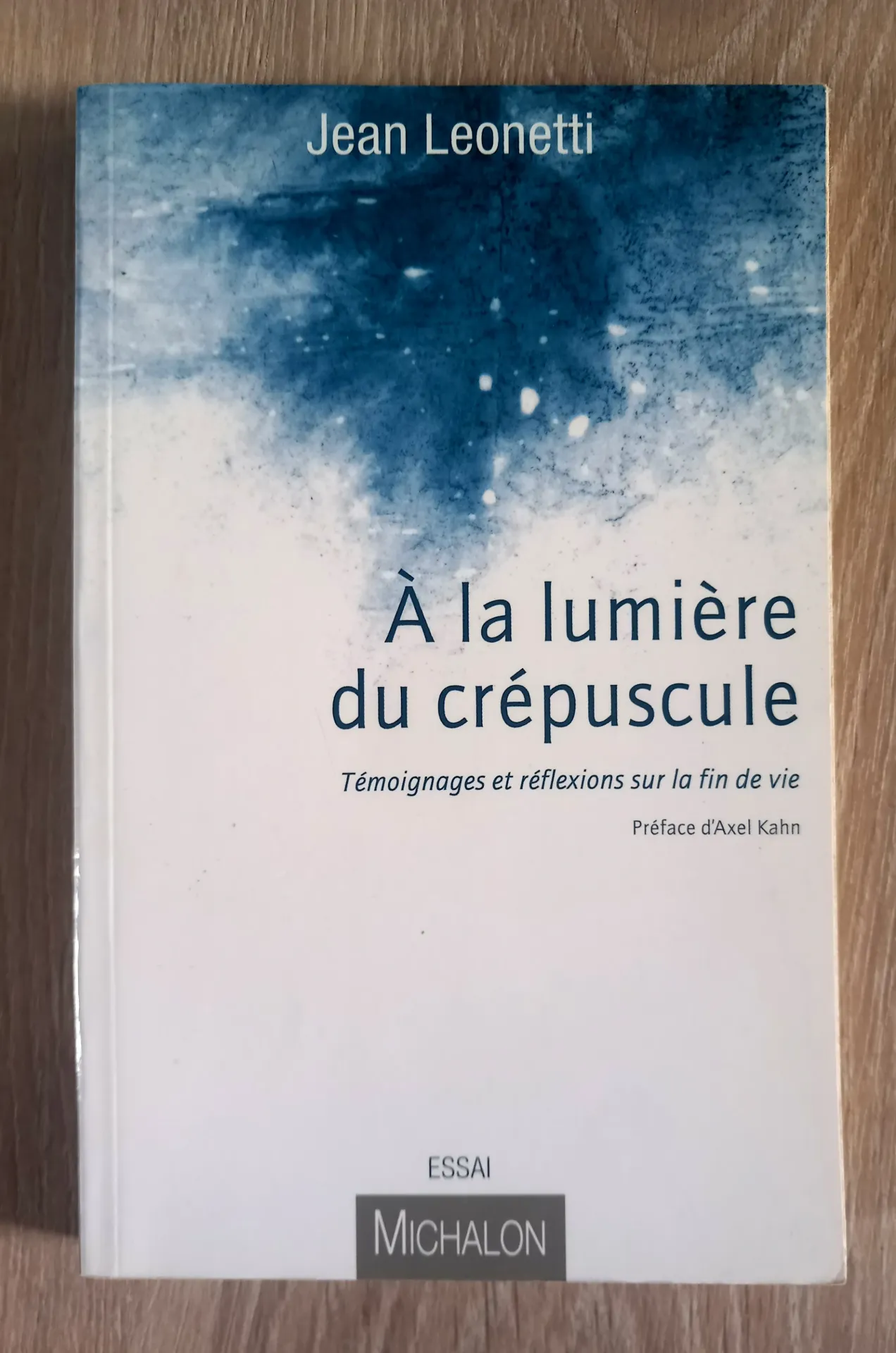 A la lumière du crépuscule (Jean Leonetti)