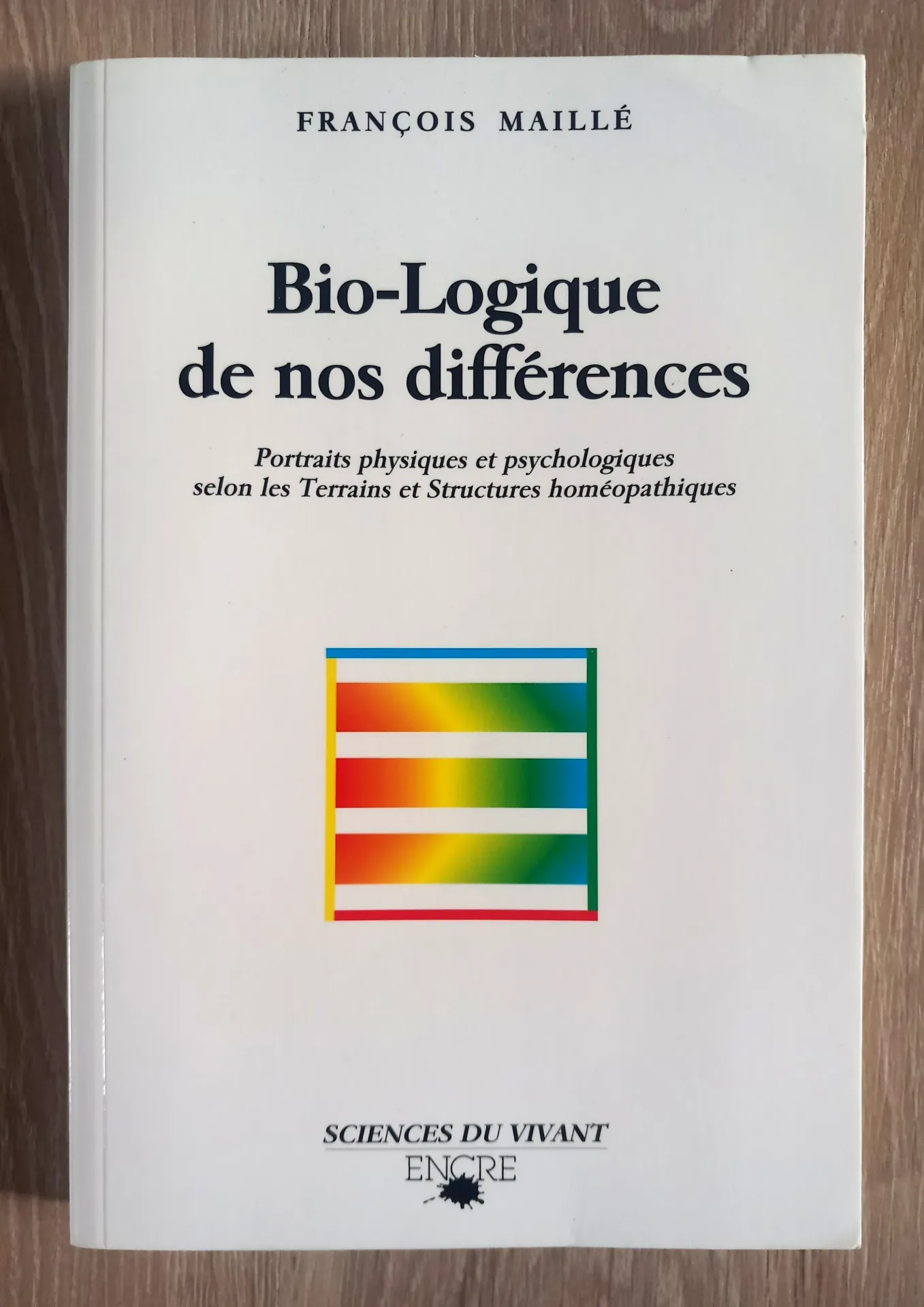 Bio-logique de nos différences (François Maillé)