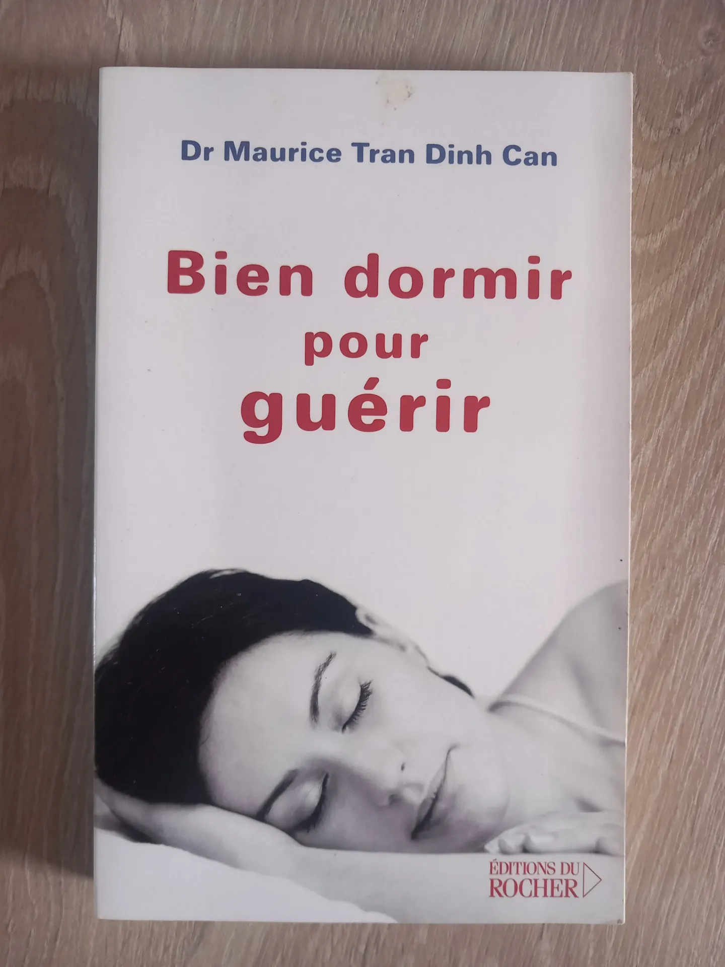 Bien dormir pour guérir (Dr Maurice Tran Dinh Can)