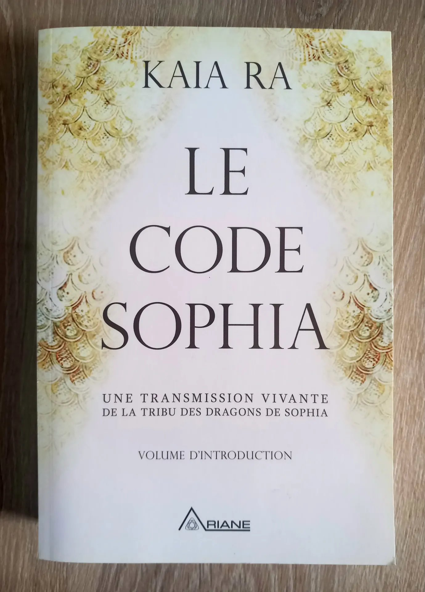 Le code Sophia (Kaia Ra)