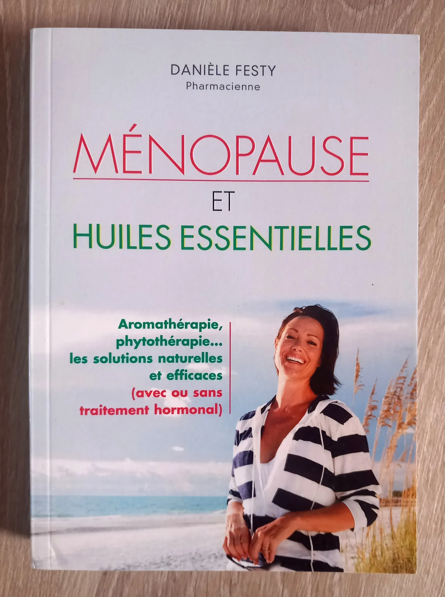 Ménopause et huiles essentielles (Danièle Festy)