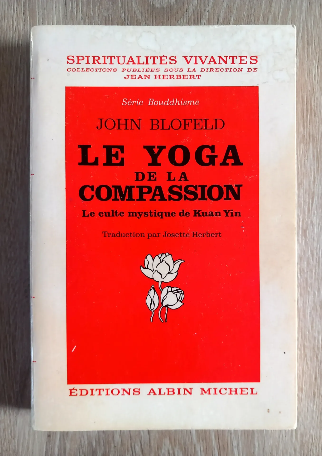 Le Yoga de la compassion, le culte mystique de Kuan Yin (John Blofeld)