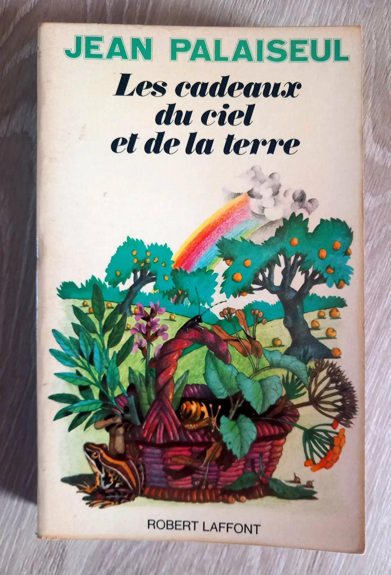 Les cadeaux du ciel et de la terre (Jean Palaiseul)
