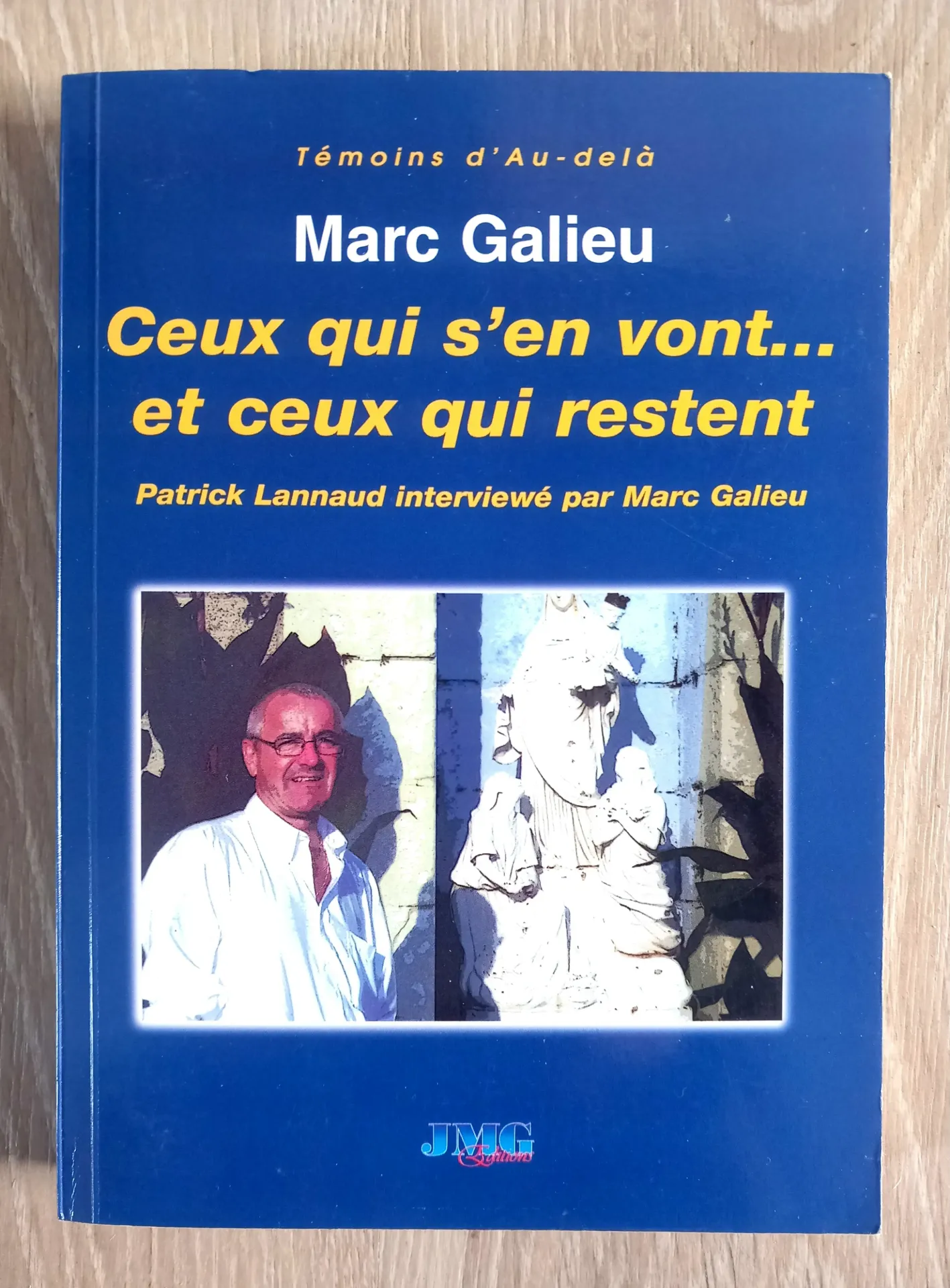Ceux qui s'en vont et ceux qui restent (Marc Galieu, Patrick Lannaud)
