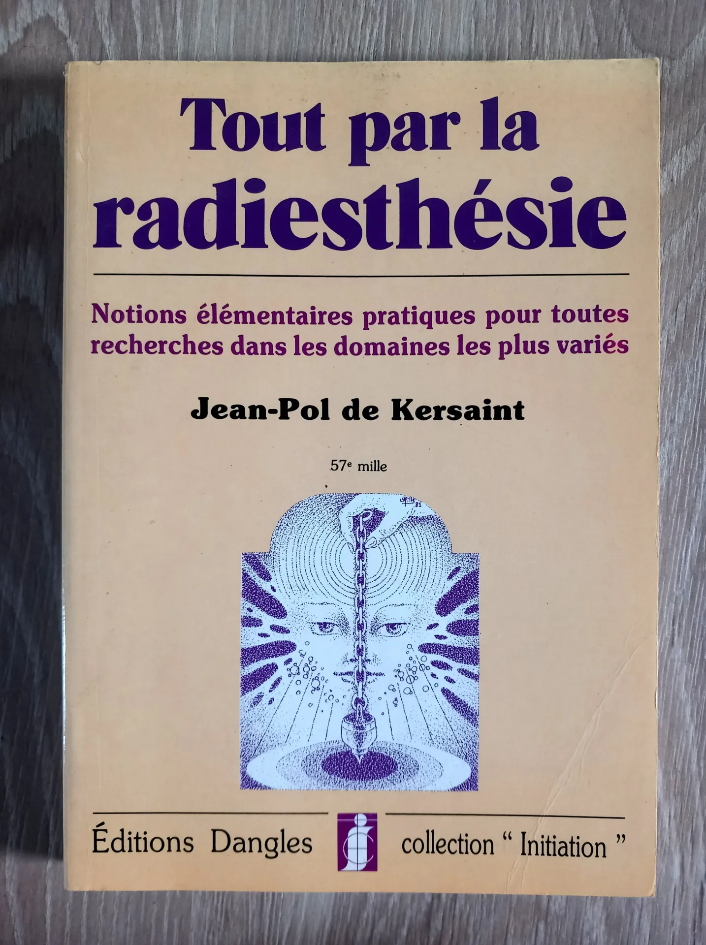 Tout par la radiesthésie (Jean-Pol de Kersaint)