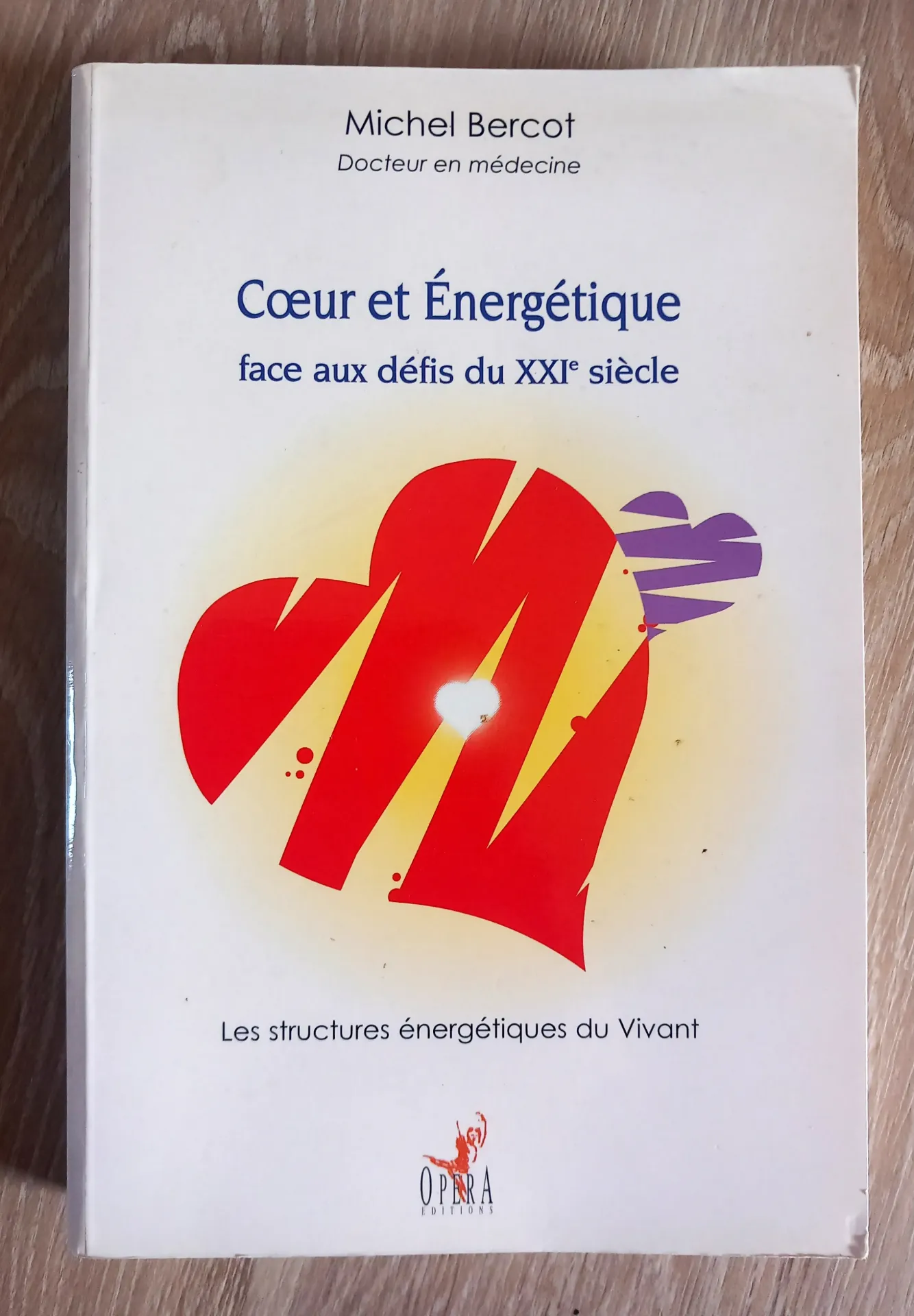 Coeur et énergétique face aux défis du XXe siècle (Michel Bercot)