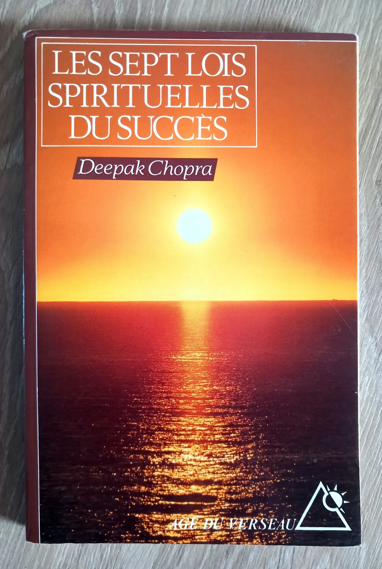 Les sept lois spirituelles du succès (Deepak Chopra)
