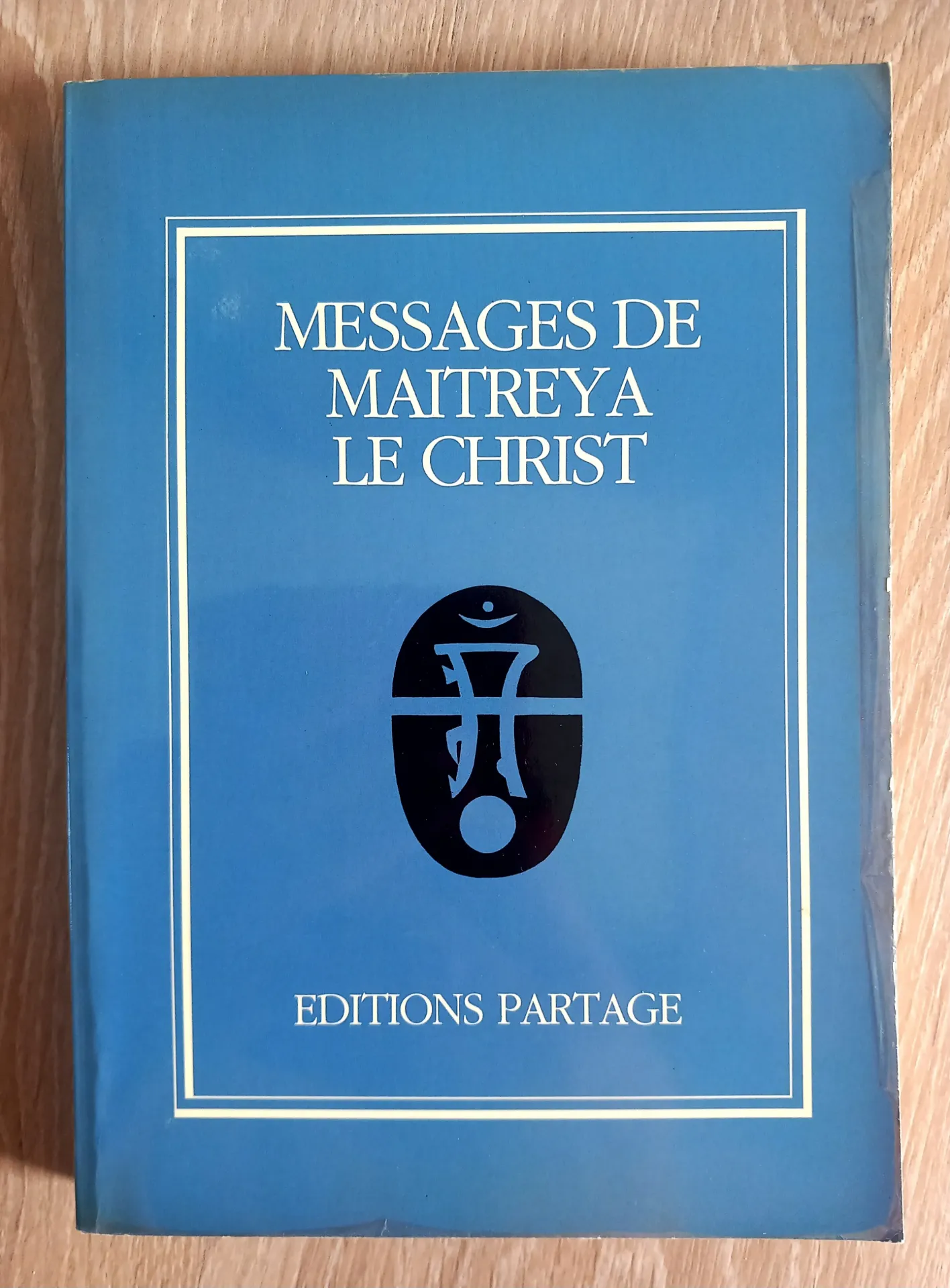 Messages de Maitreya le Christ (Benjamin Creme)