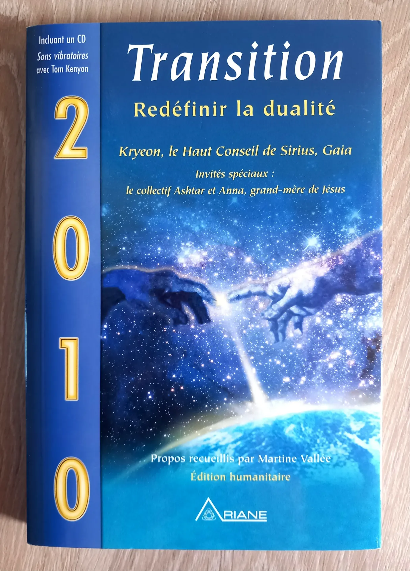 Transition, 2010 : redéfinir la dualité (Kryeon, Martine Vallée)